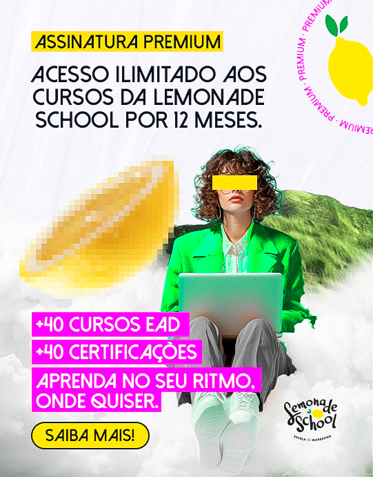 Plano Premium Lemonade School. Assinatura anual EAD para Especializações e Certificações em Marketing e Negócios.
